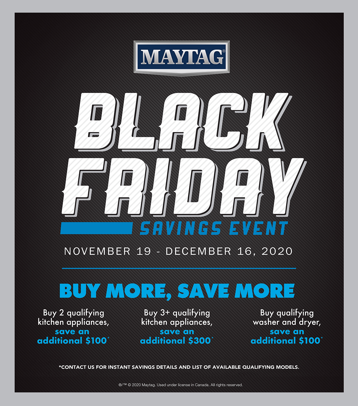 MT_BlackFriday_ADMAT_2020_EN_003_F maytag savings event contact us for more details